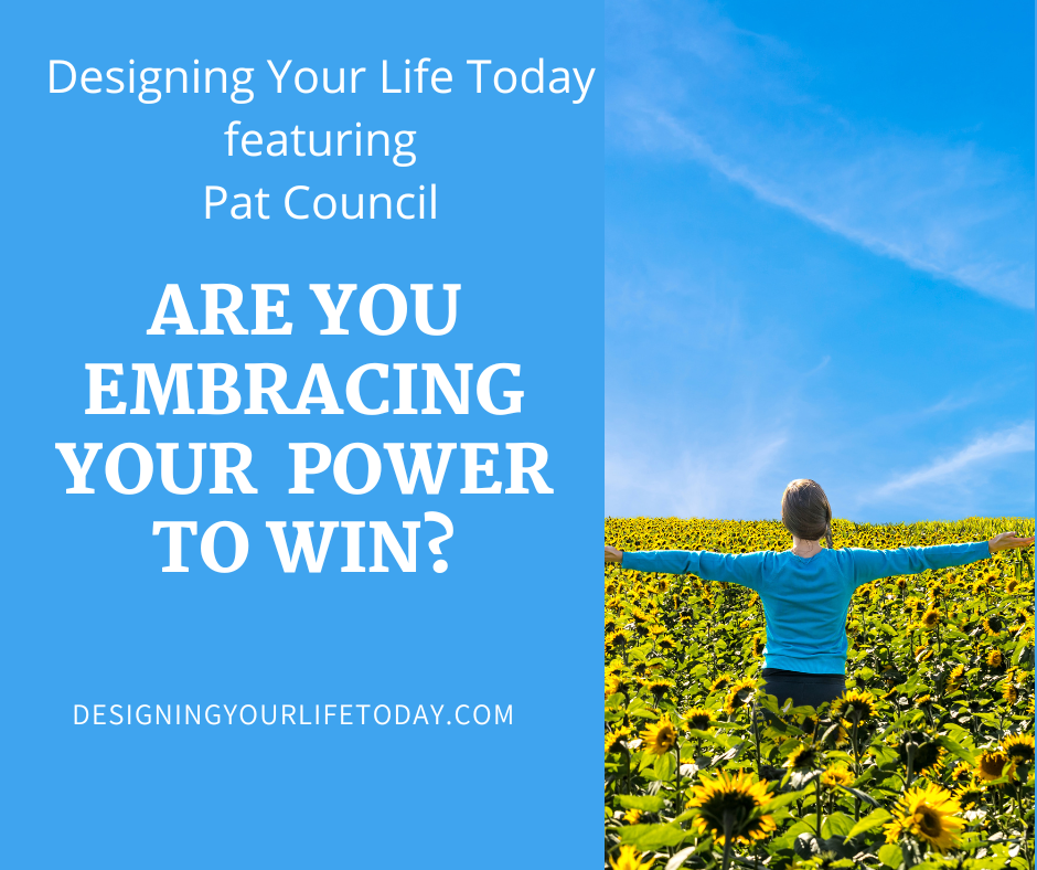 Are You Embracing Your Power to Win