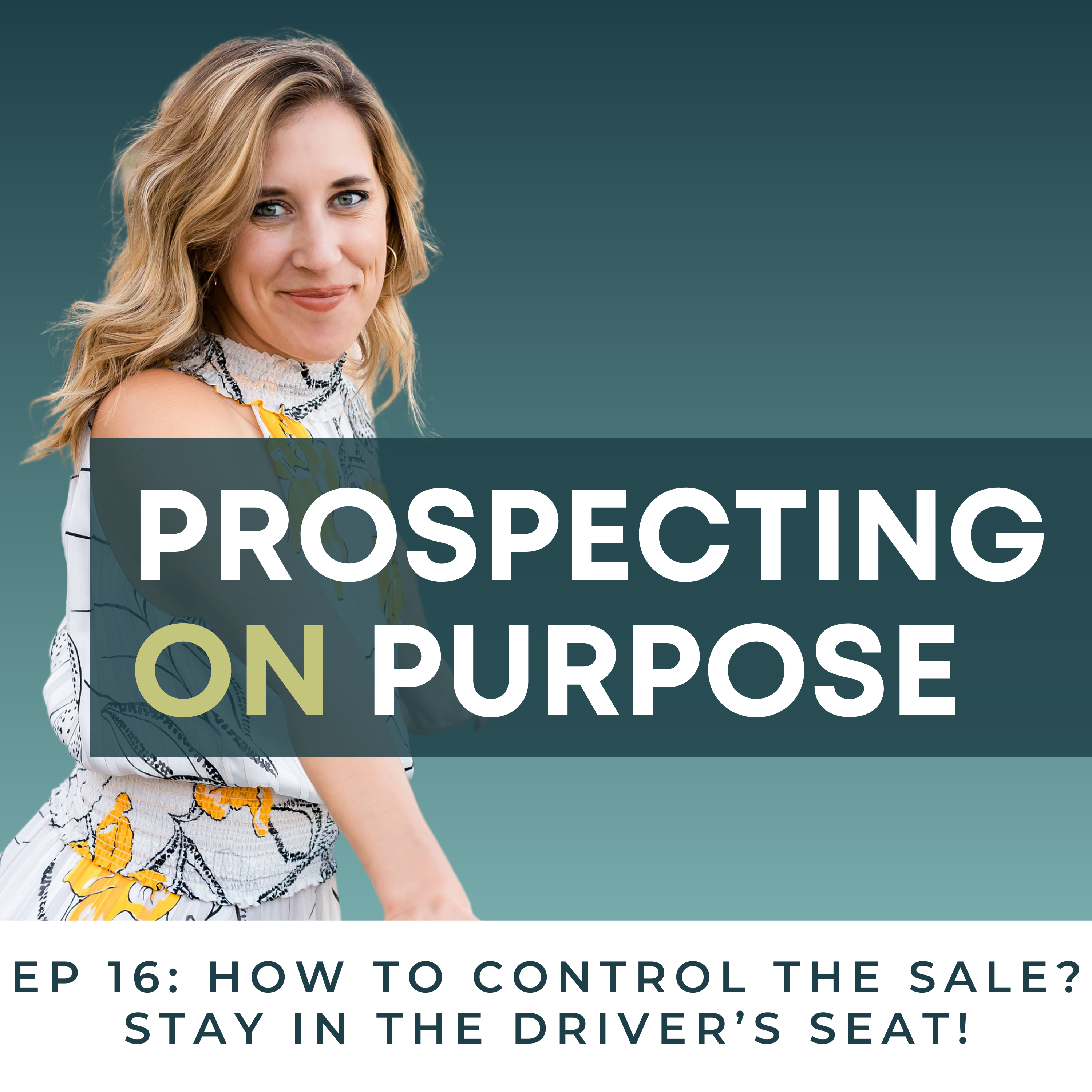 Prospecting on Purpose