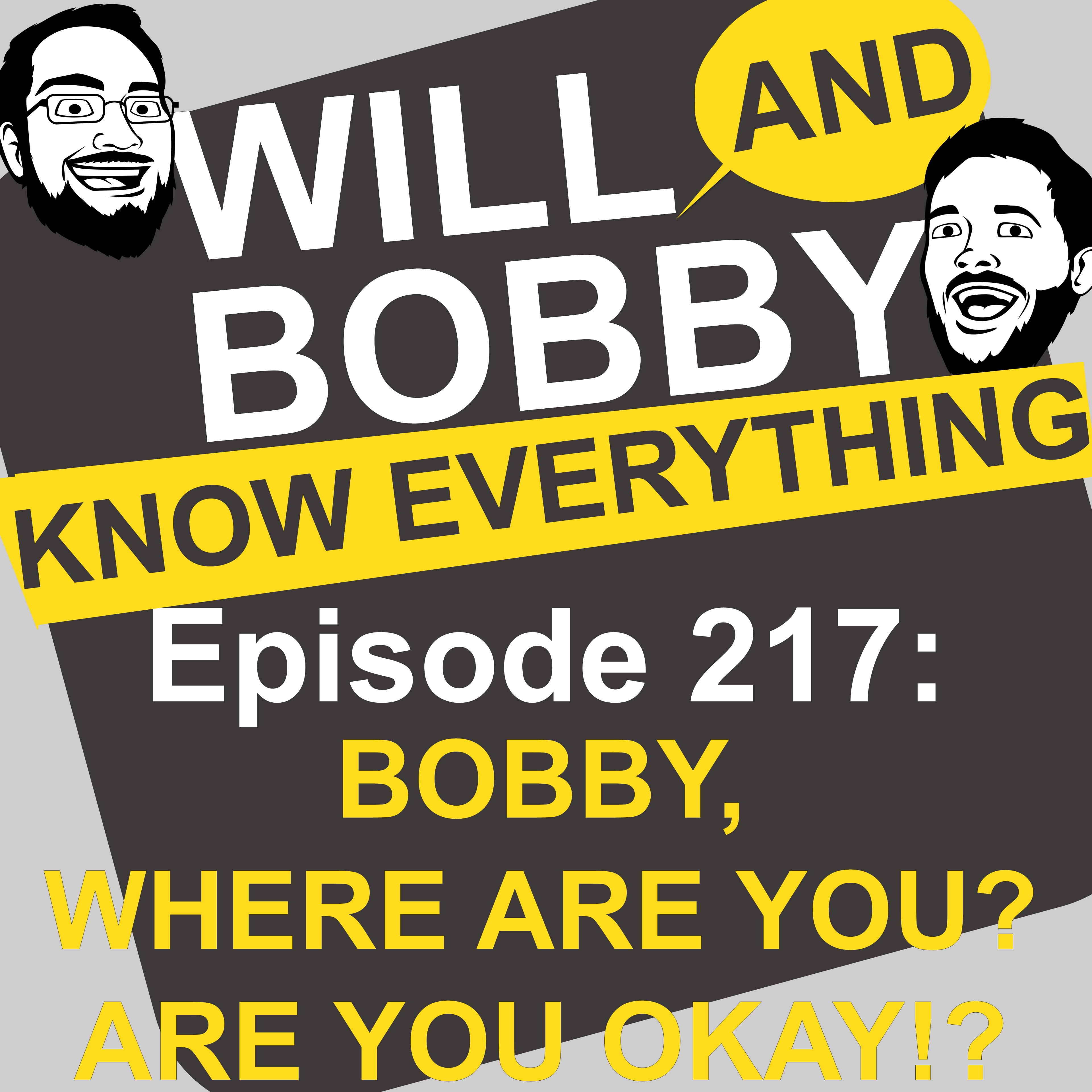 Will and Bobby Know Everything
