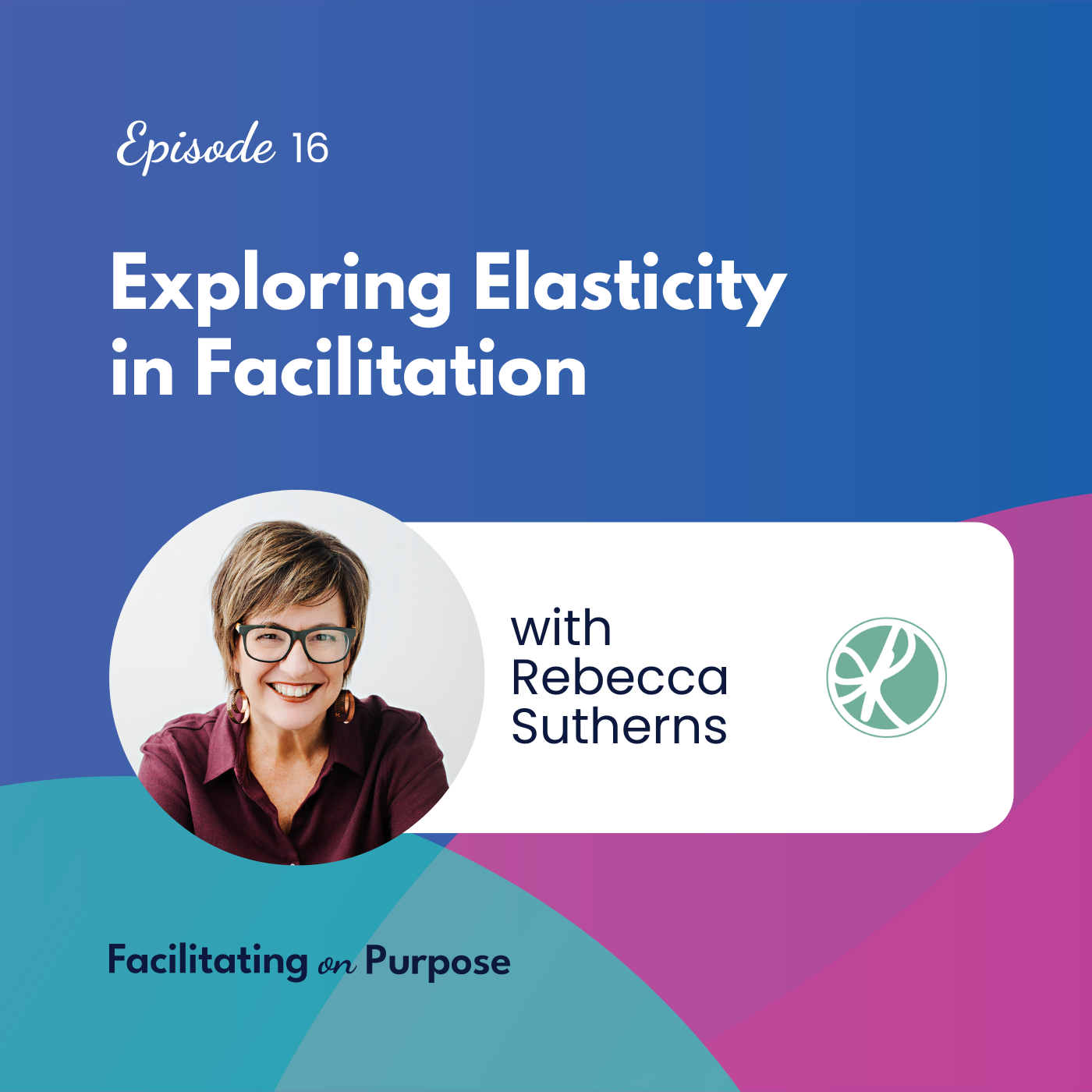 Facilitating on Purpose