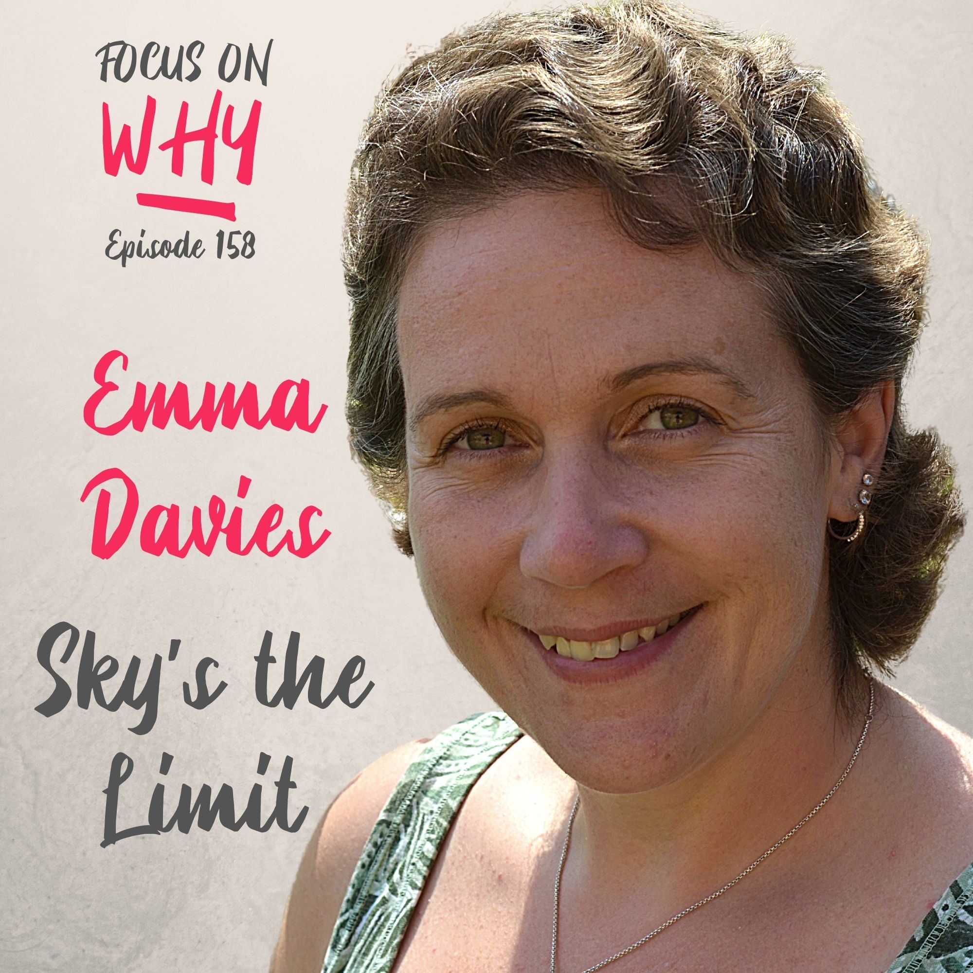 158 Sky’s the Limit with Emma Davies