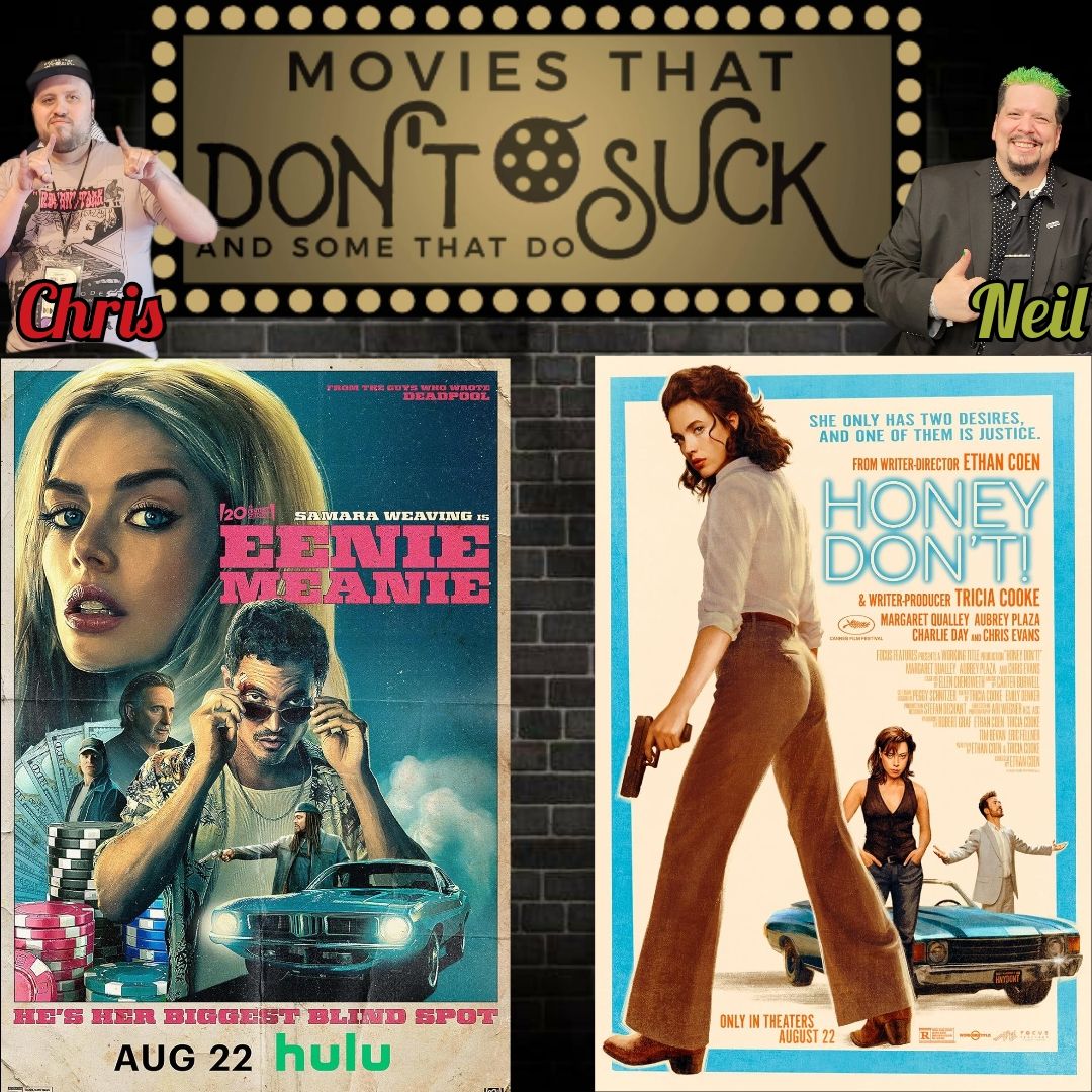 Episode 377 - Eenie Meanie & Honey Don't!