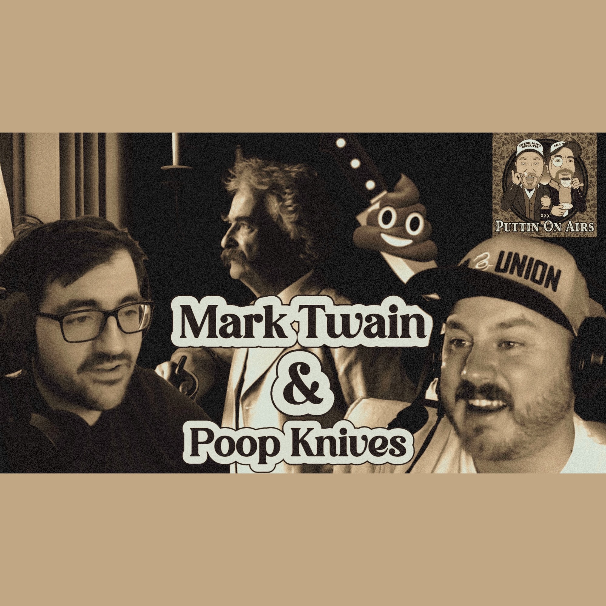 Mark Twain, Poop Knives, and More!|