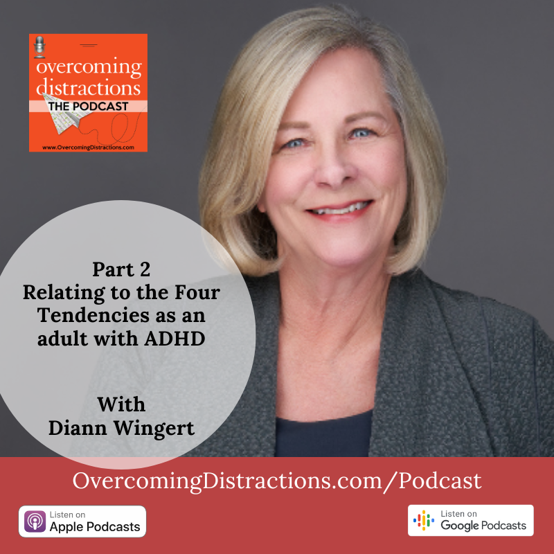 Part 2-Relating to the Four Tendencies as an adult with ADHD