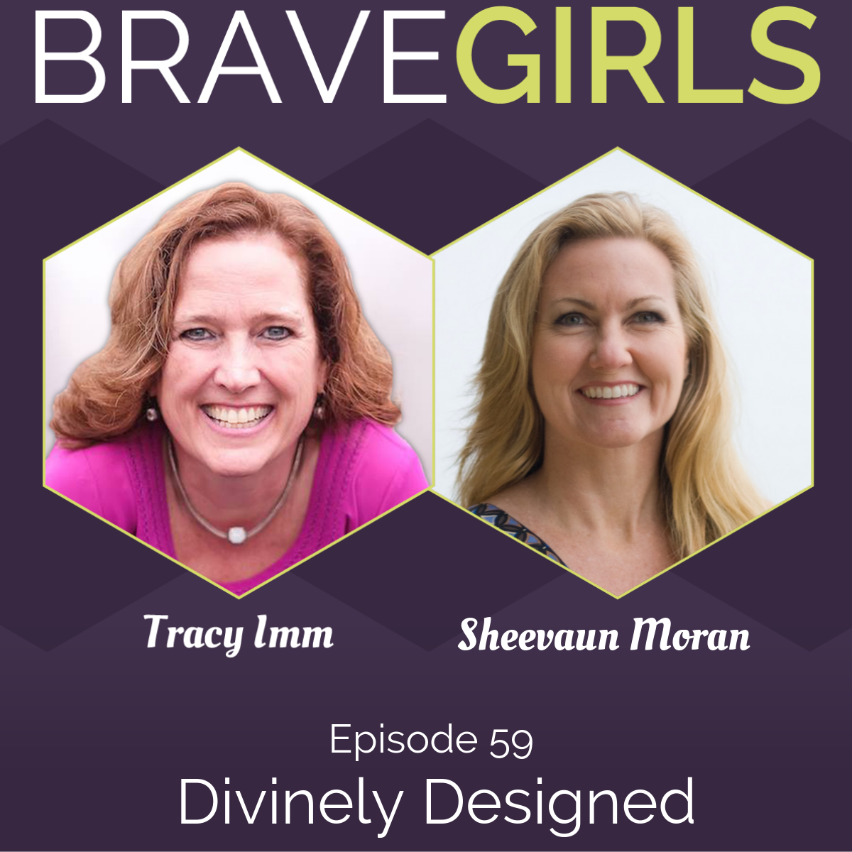 Brave Girls with Tracy Imm