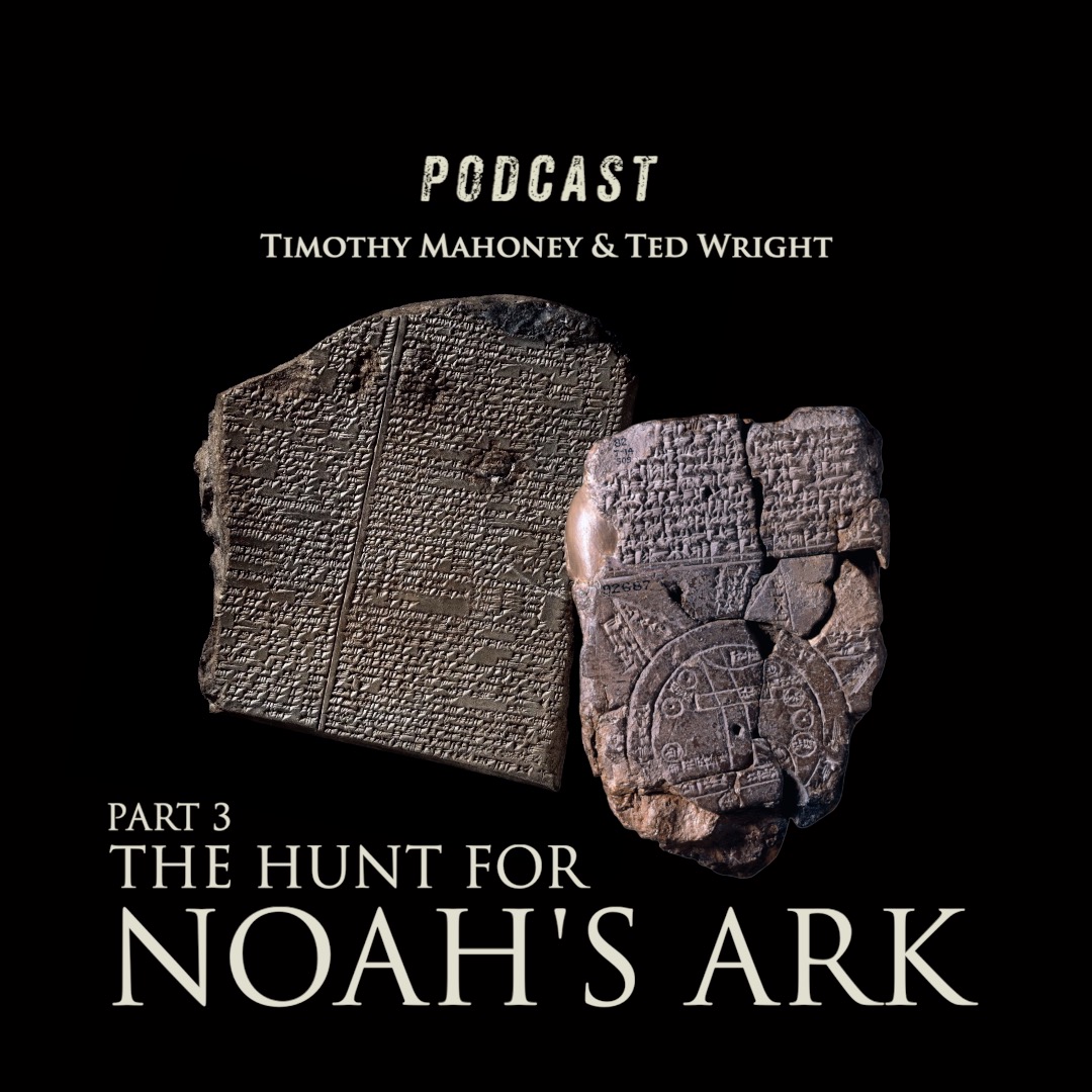 The Hunt for Noah's Ark with Ted Wright (Part 3)