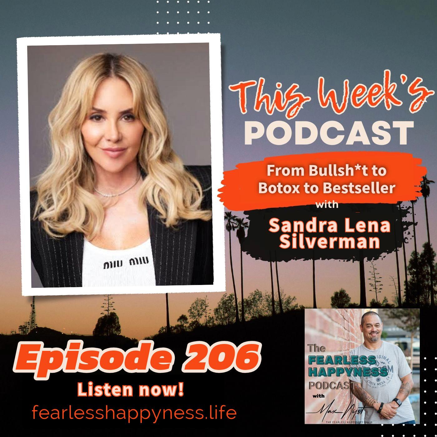 From Bullsh*t to Botox to Bestseller with Sandra Lena Silverman | E206