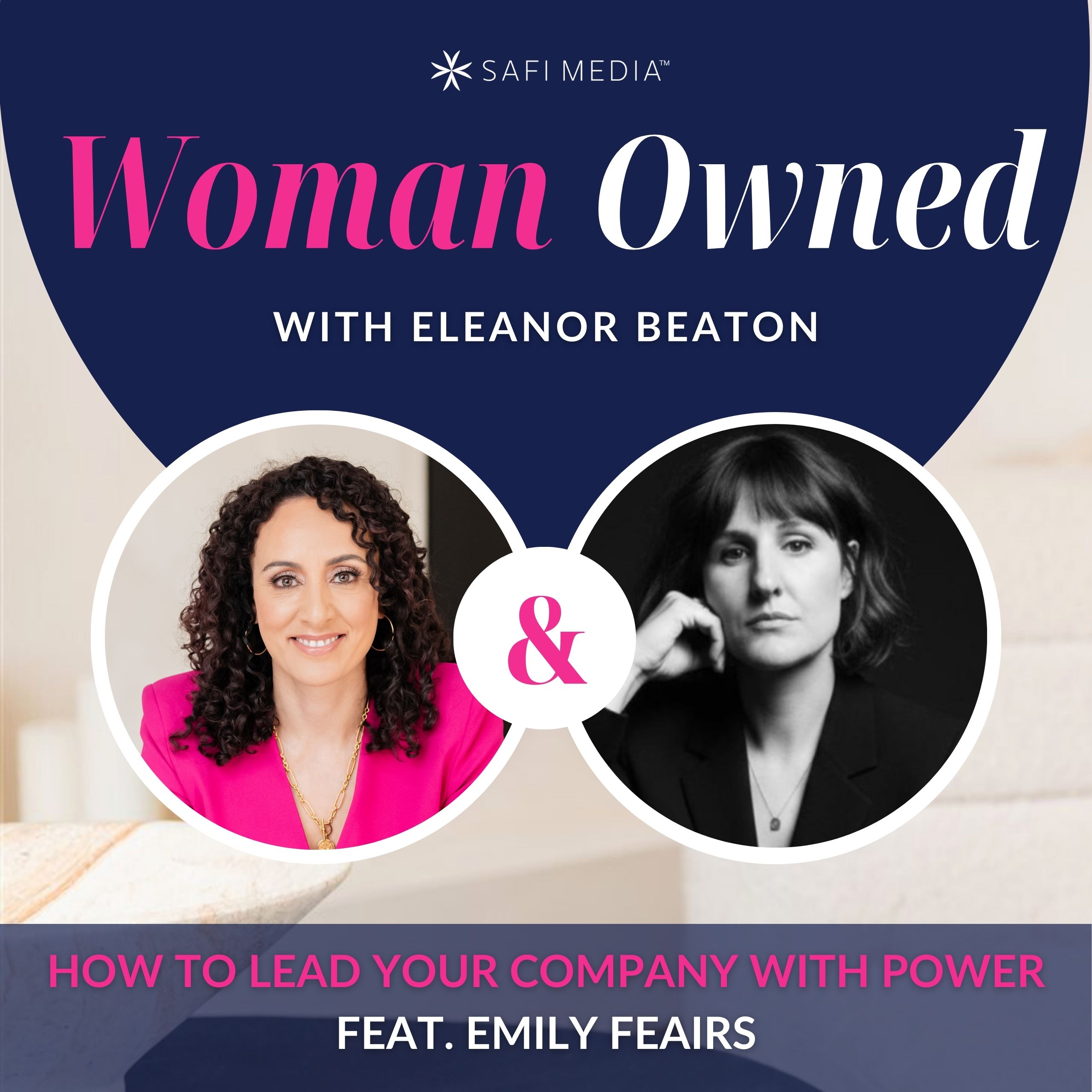 How to Lead Your Company with Power feat. EMILY FEAIRS