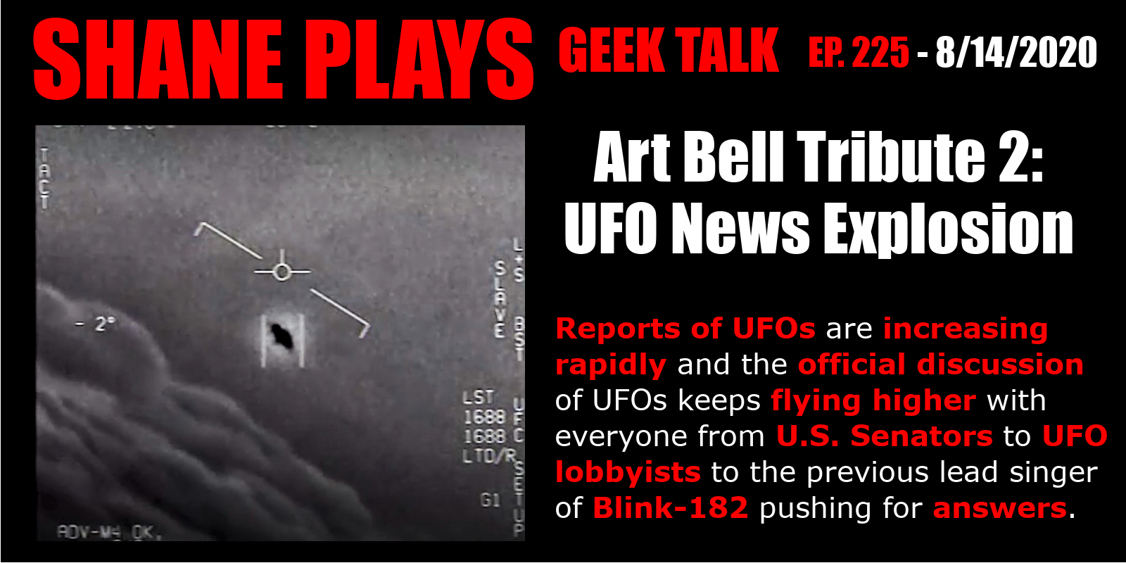 UFO News Explosion: Art Bell Tribute 2 - Episode 225 - 8-14-2020
