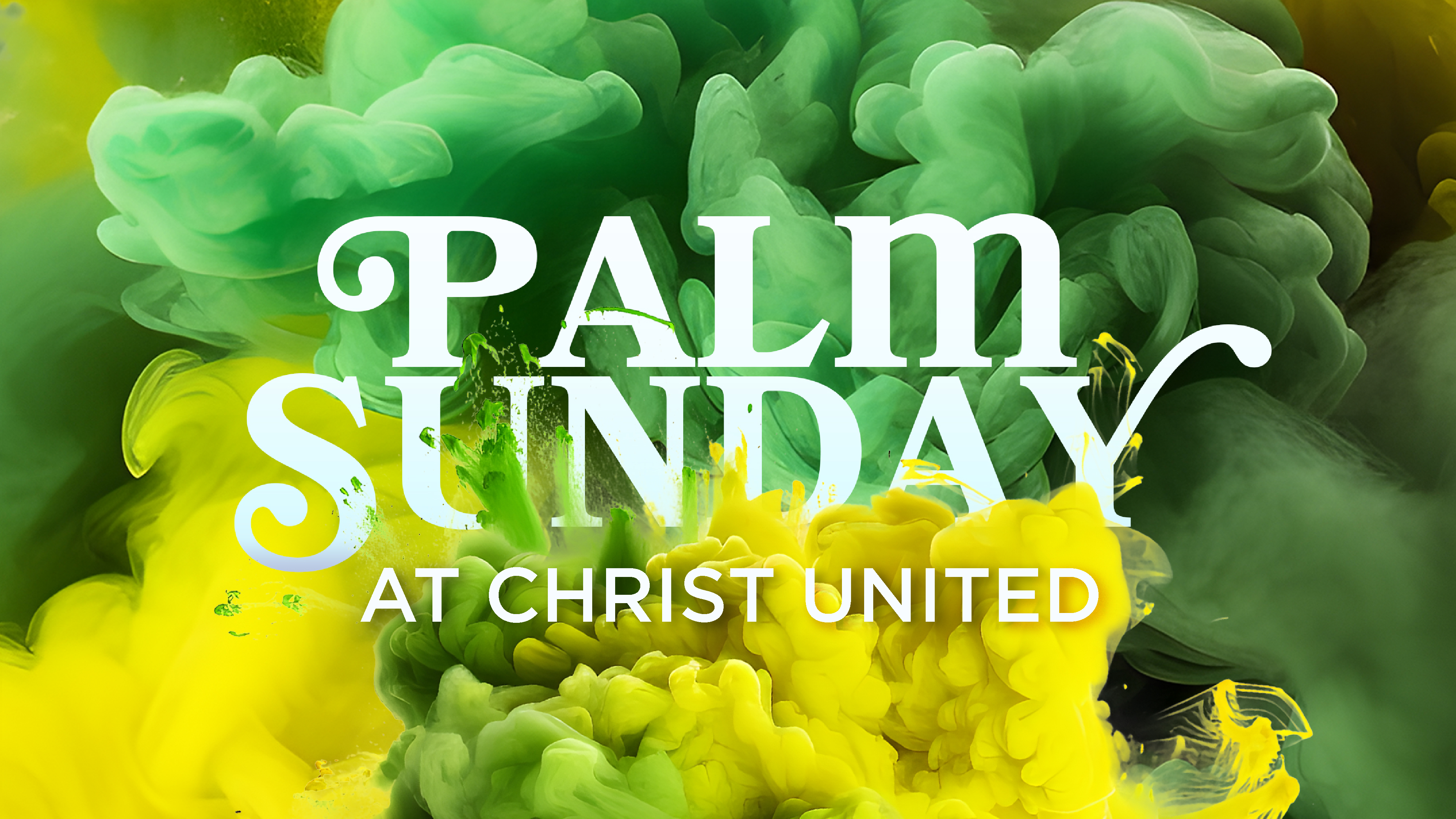 Christ United Sermon Series - NewSong Apr 13 - Palm Sunday