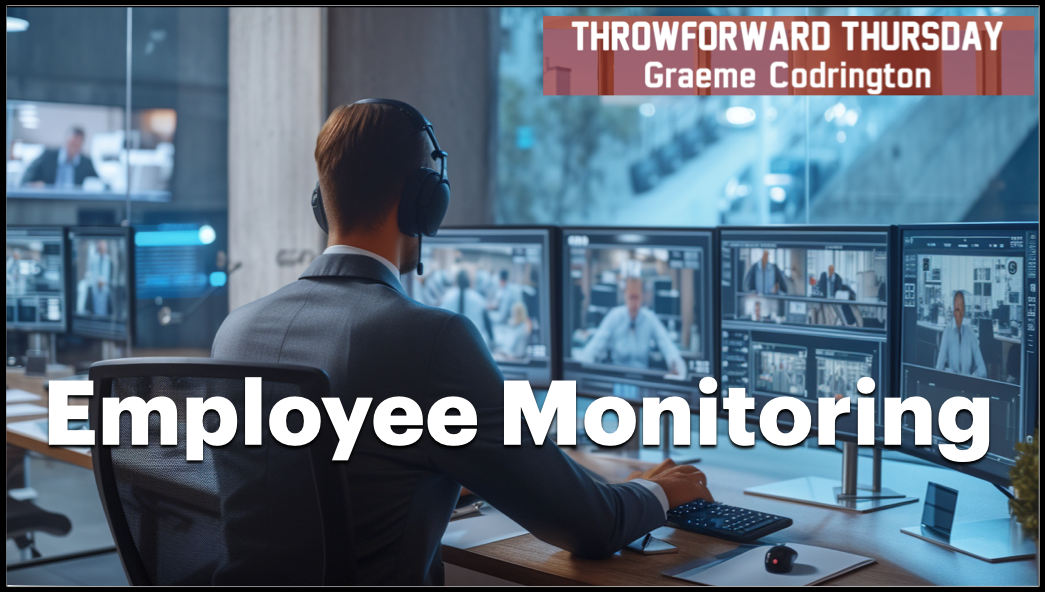 ThrowForward Thursday 136: Workplace Monitoring