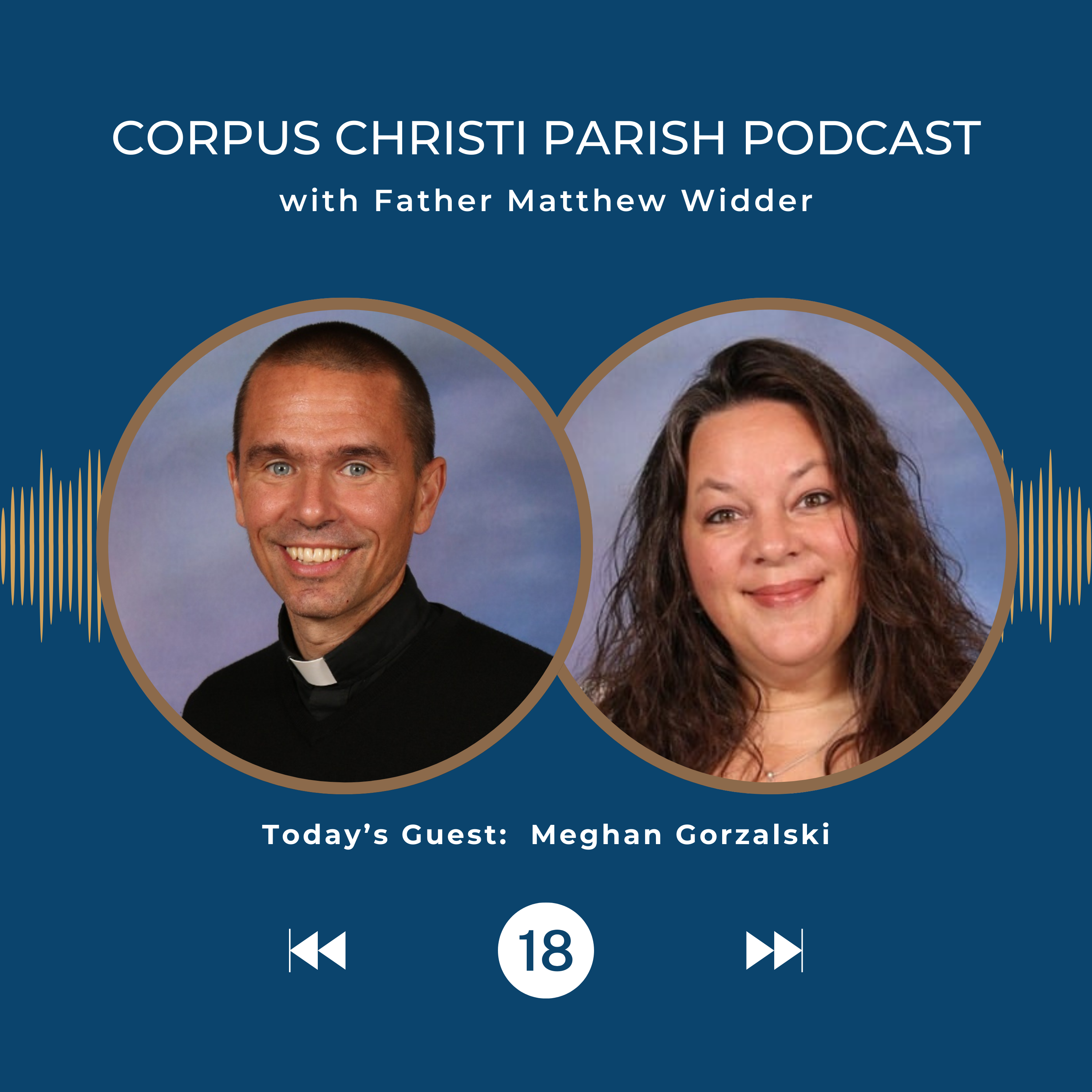Corpus Christi Parish Podcast - Living the Eucharist