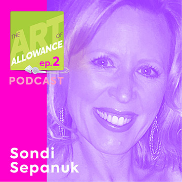 The Art of Allowance Podcast | Parenting | Families | Money Smarts | Financial Literacy