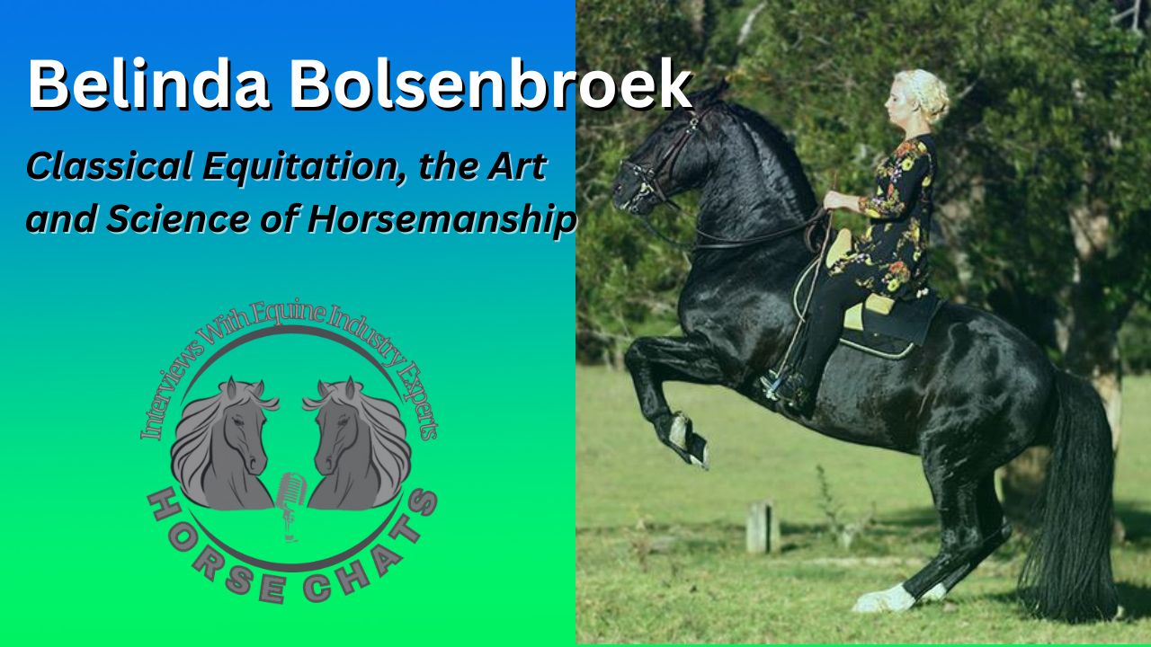 0948: Belinda Bolsenbroek - Classical Equitation, the Art and Science of Horsemanship