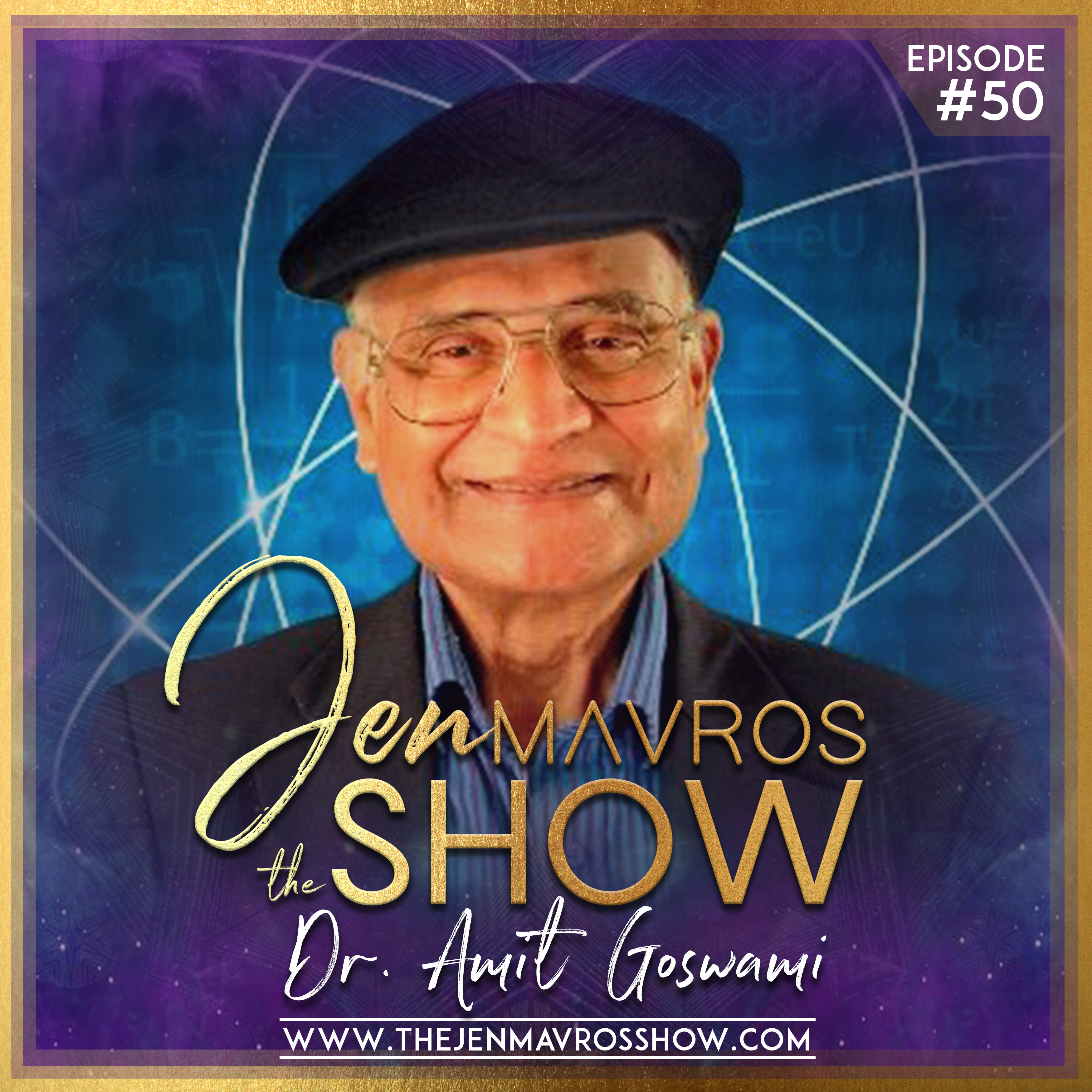 Dr. Amit Goswami: How Quantum Science Explains Everything; Love, Death & Life