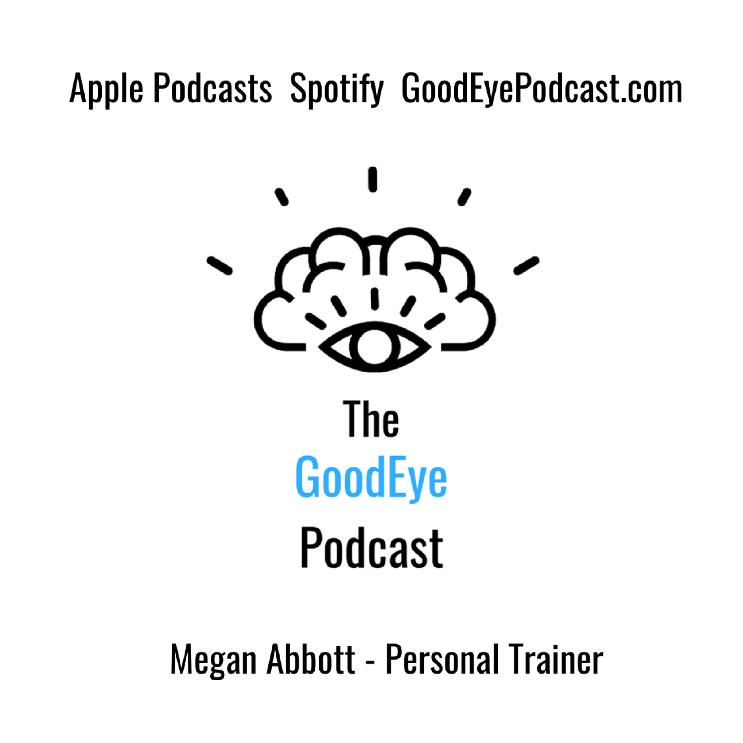 The Good Eye Podcast