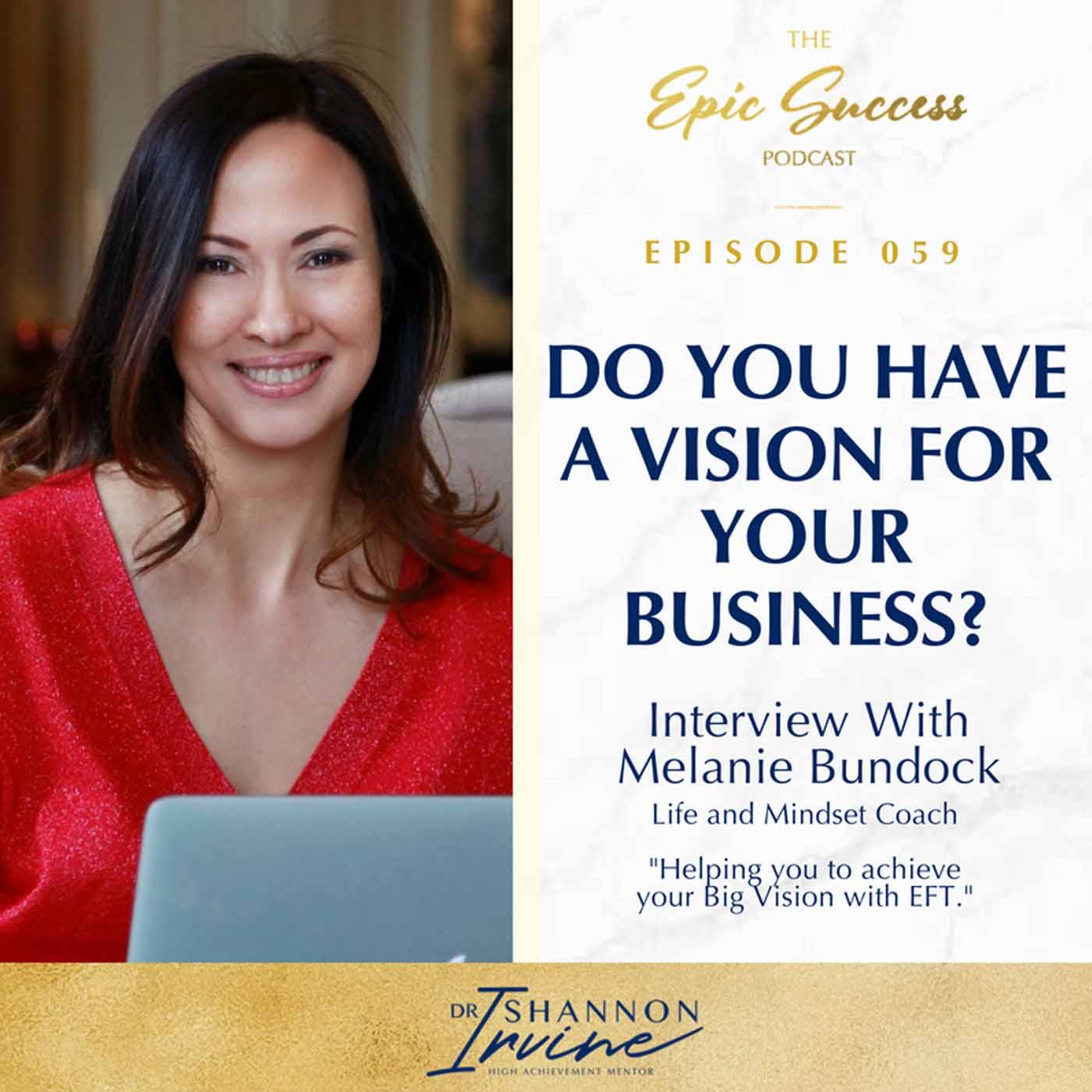 🎙️❤️ Do You Have A Vision For Your Business? Interview with Melanie Bundock