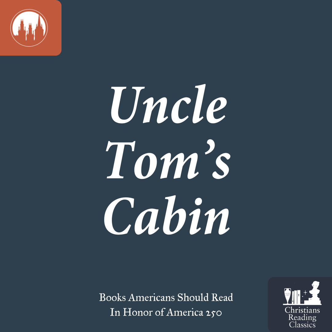 Uncle Toms Cabin by Harriet Beecher Stowe with Obbie Tyler Todd | America 250 Uncle Toms Cabin by Harriet Beecher Stowe with Obbie Tyler Todd | America 250