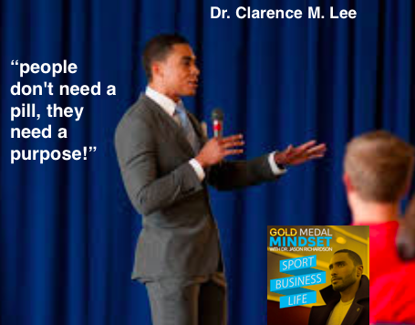 Live ON Purpose w/ Clarence M Lee, MD