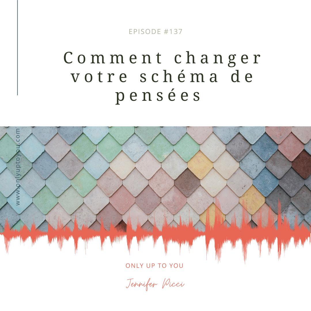 Comment changer ses schémas de pensées