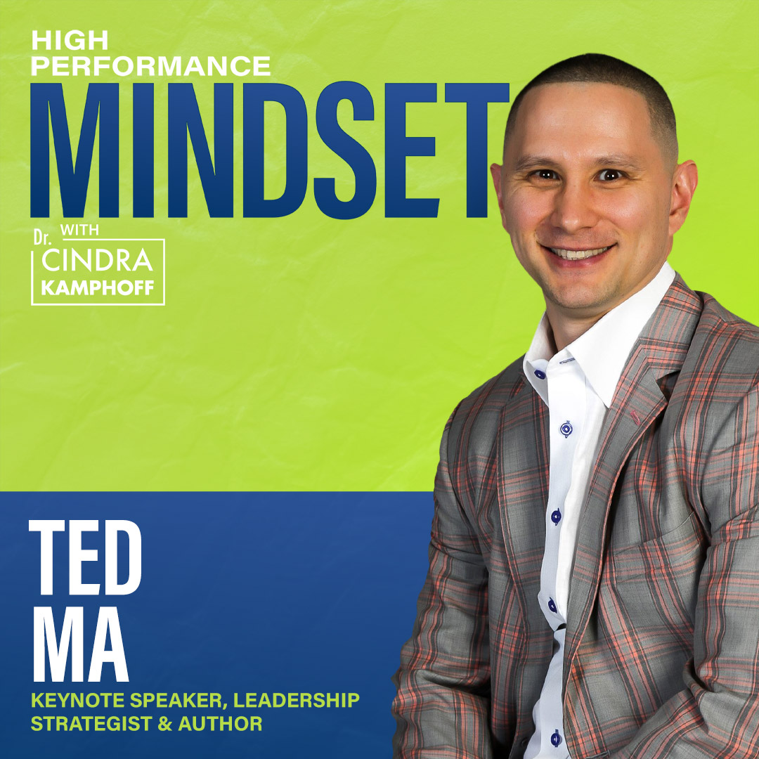 734: Everyday Mentorship: The Leadership Skill That Builds Culture and Confidence Ted Ma, Leadership Strategist & Author