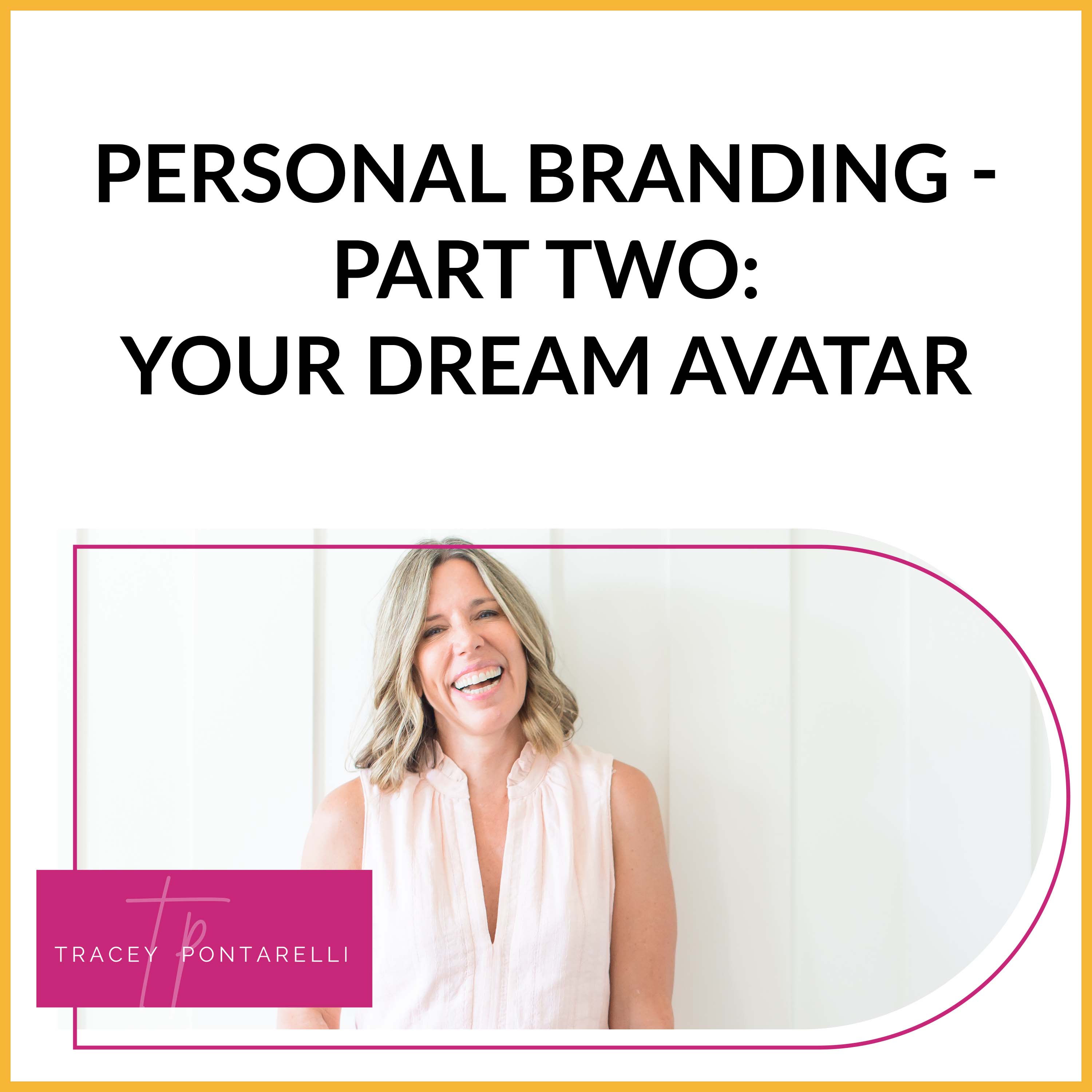 Personal Branding - Part Two: Your Dream Avatar