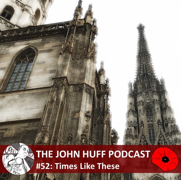 Episode #52: Times Like These