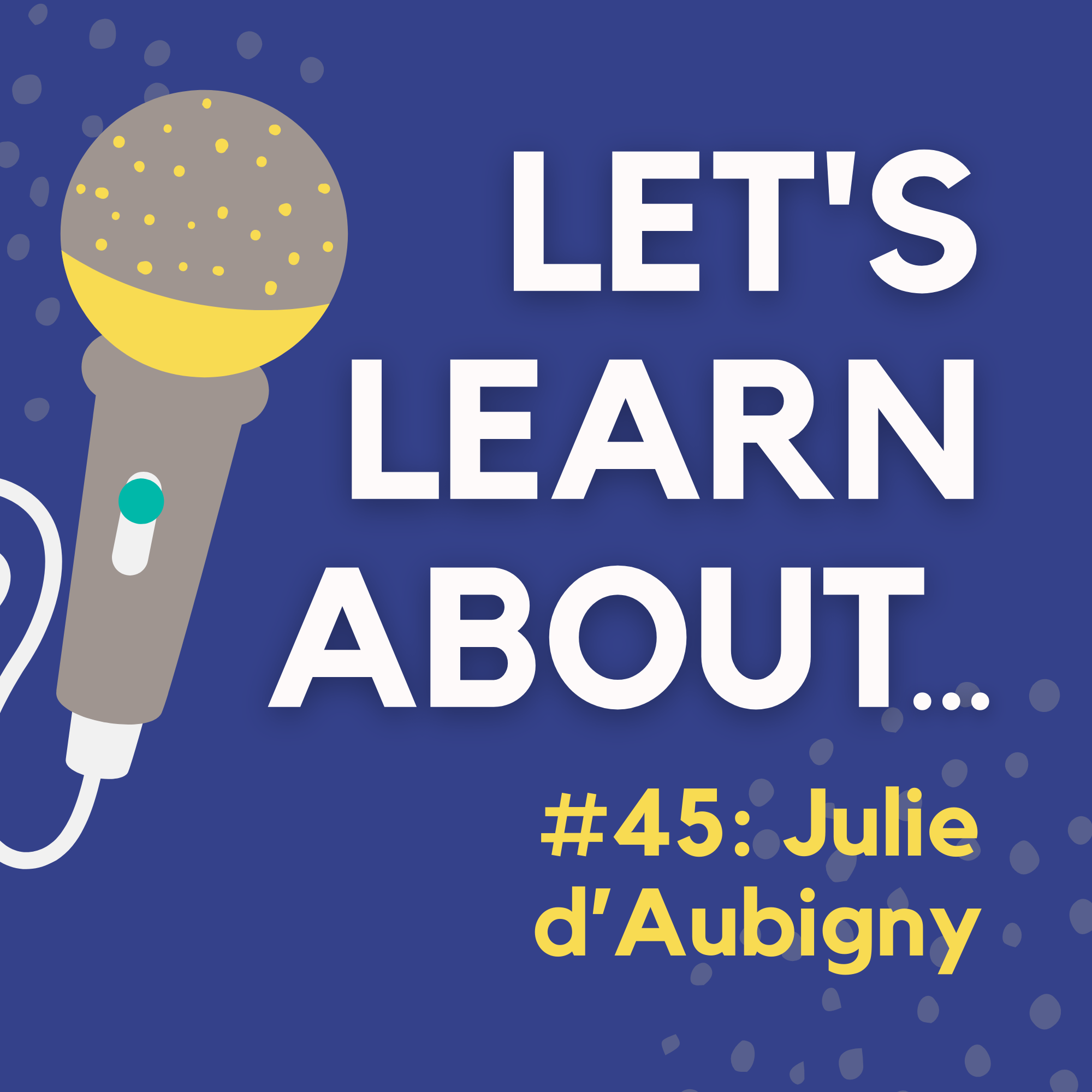 #45 - Julie d’Aubigny: Cross-Dressing, Bisexual Duelist & Opera Singer of the 1600s