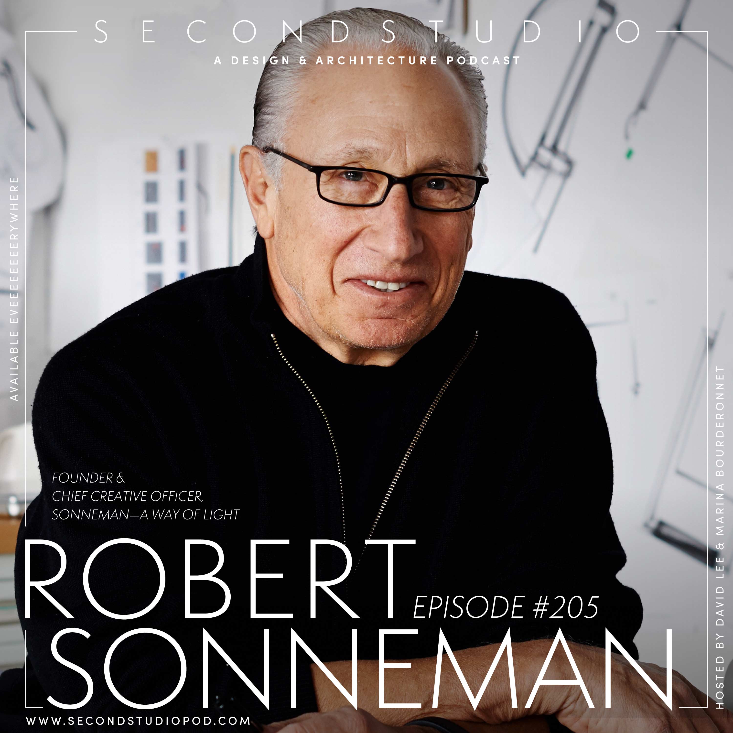 #205 - Robert Sonneman, Founder and Chief Creative Officer of SONNEMAN—A Way of Light