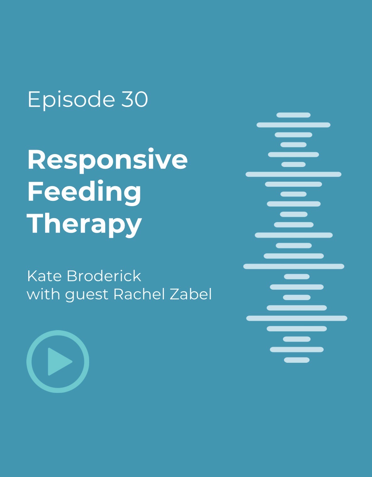 Episode 30: Responsive Feeding Therapy