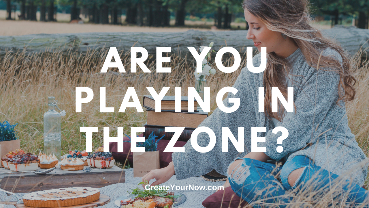 1775 Are You Playing in the Zone?