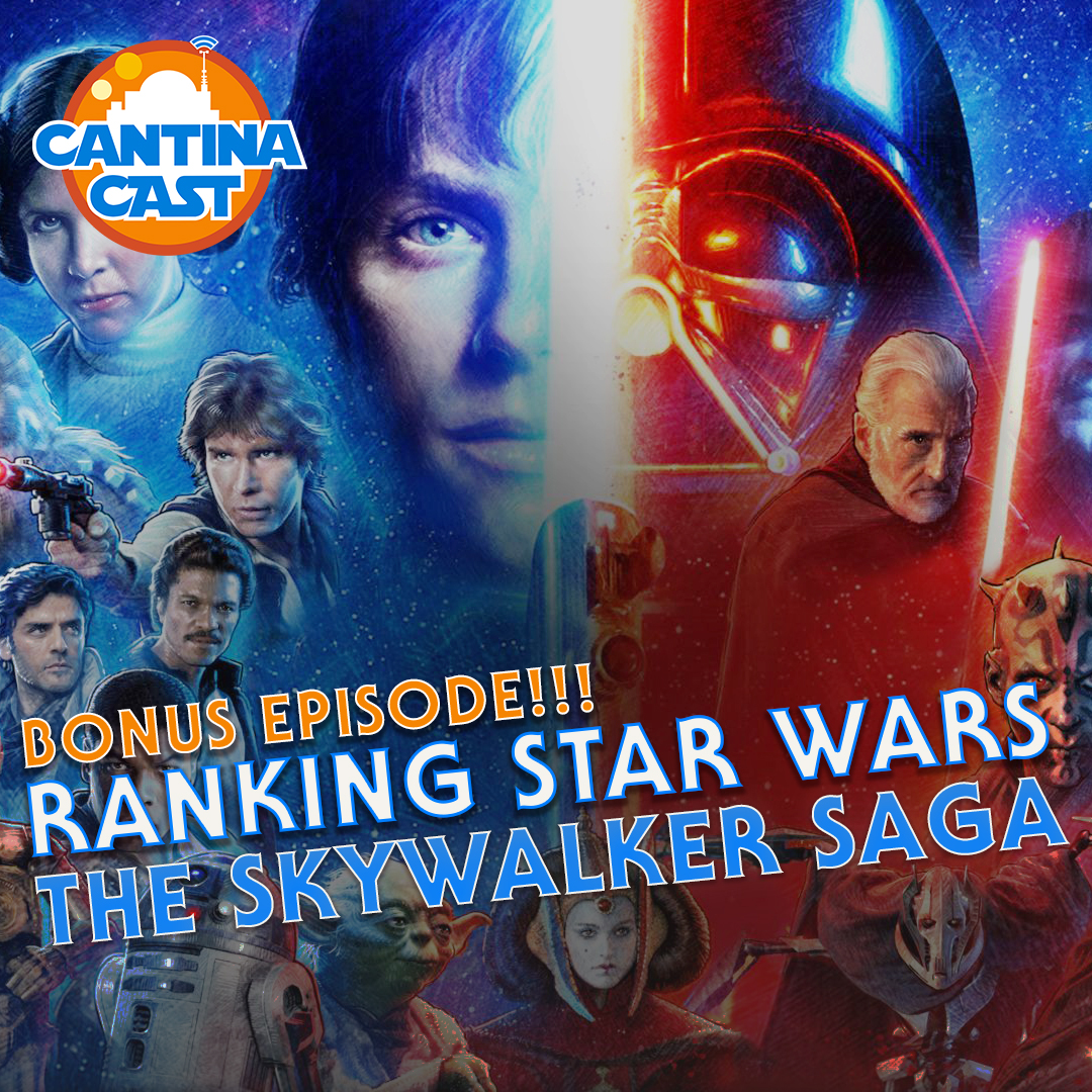 Bonus Episode: Ranking Star Wars - The Skywalker Saga