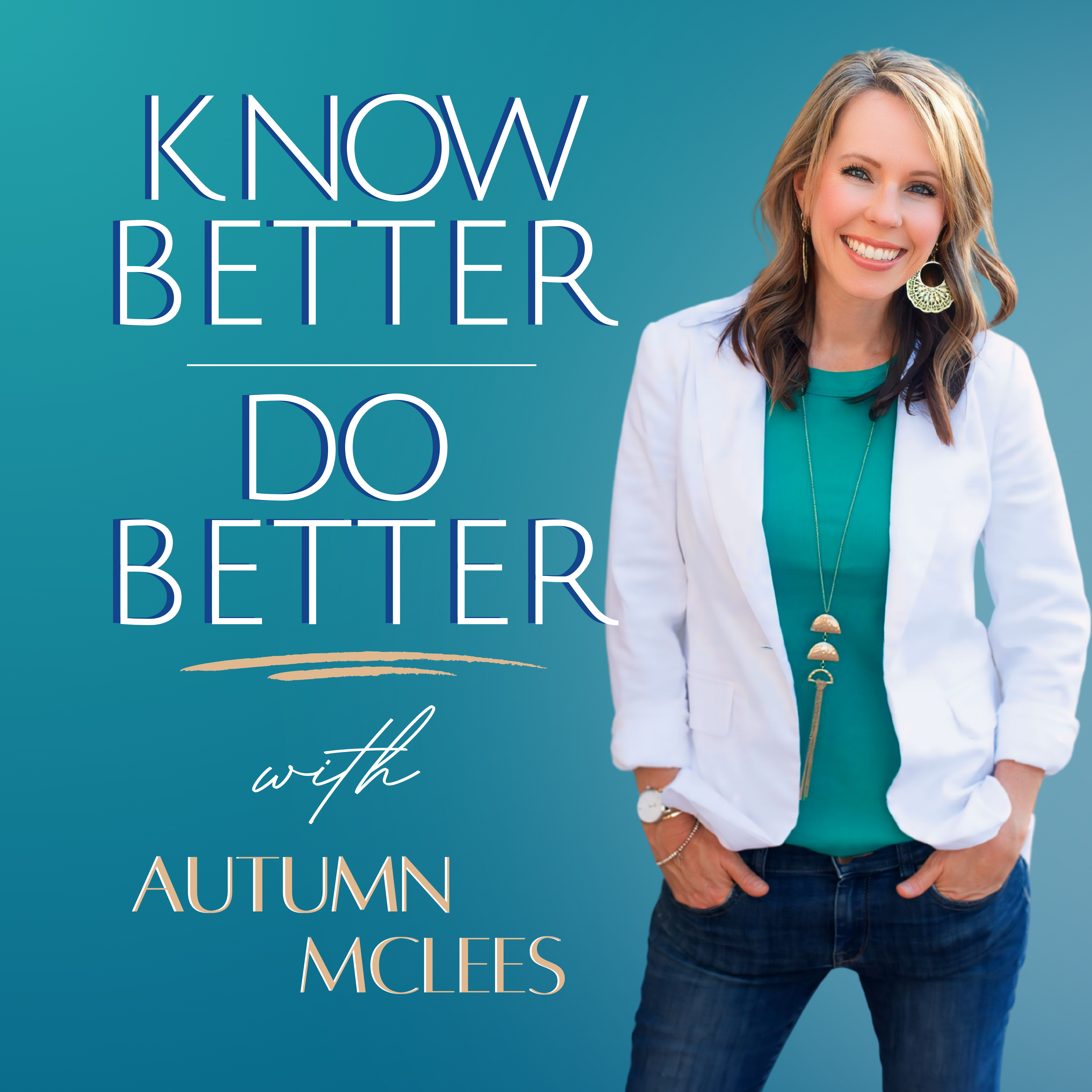 Know Better | Do Better