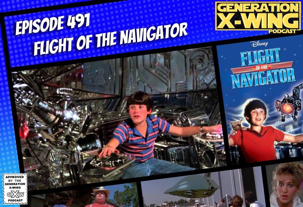 GXW - Episode 491 - "Flight of the Navigator"