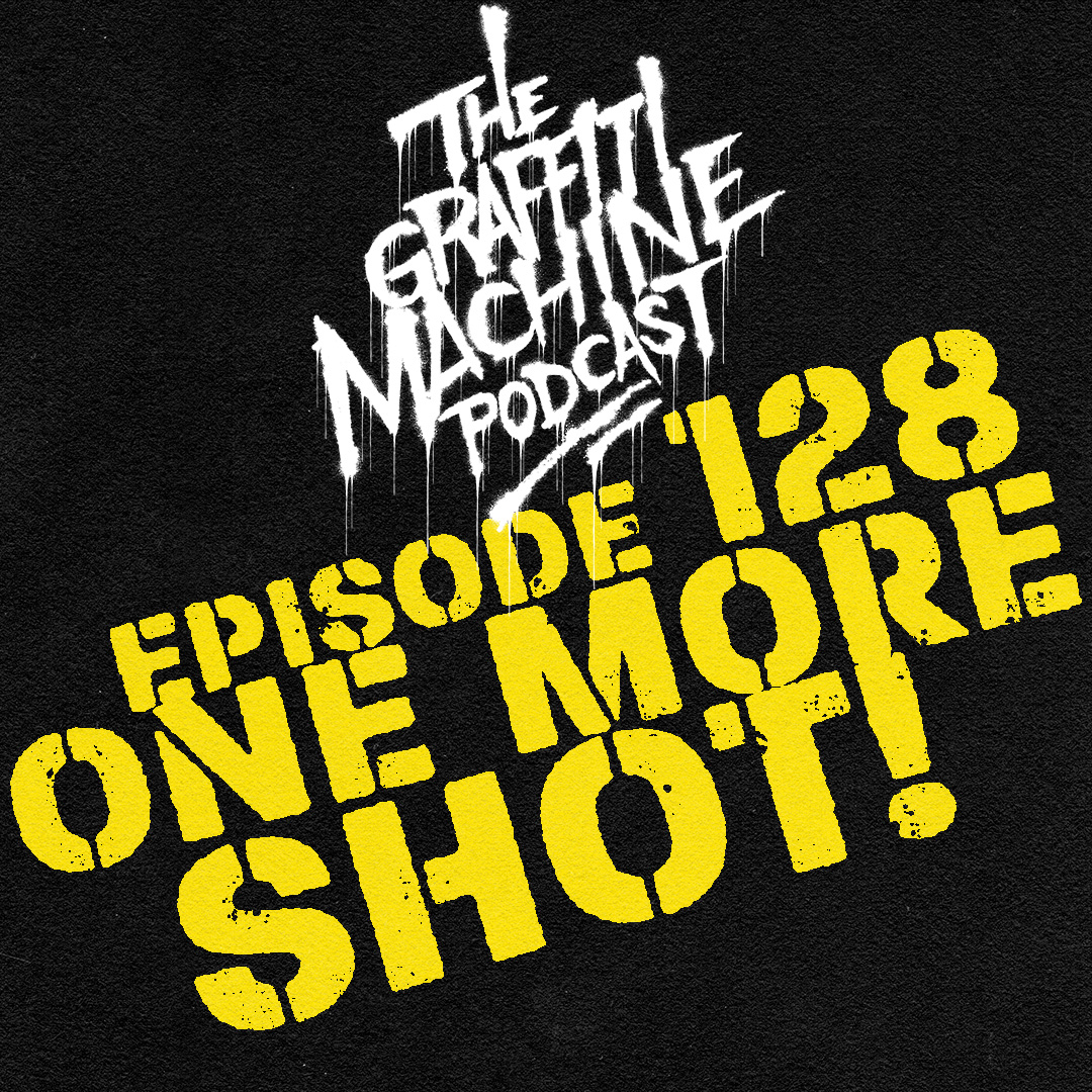 128 - One more shot!