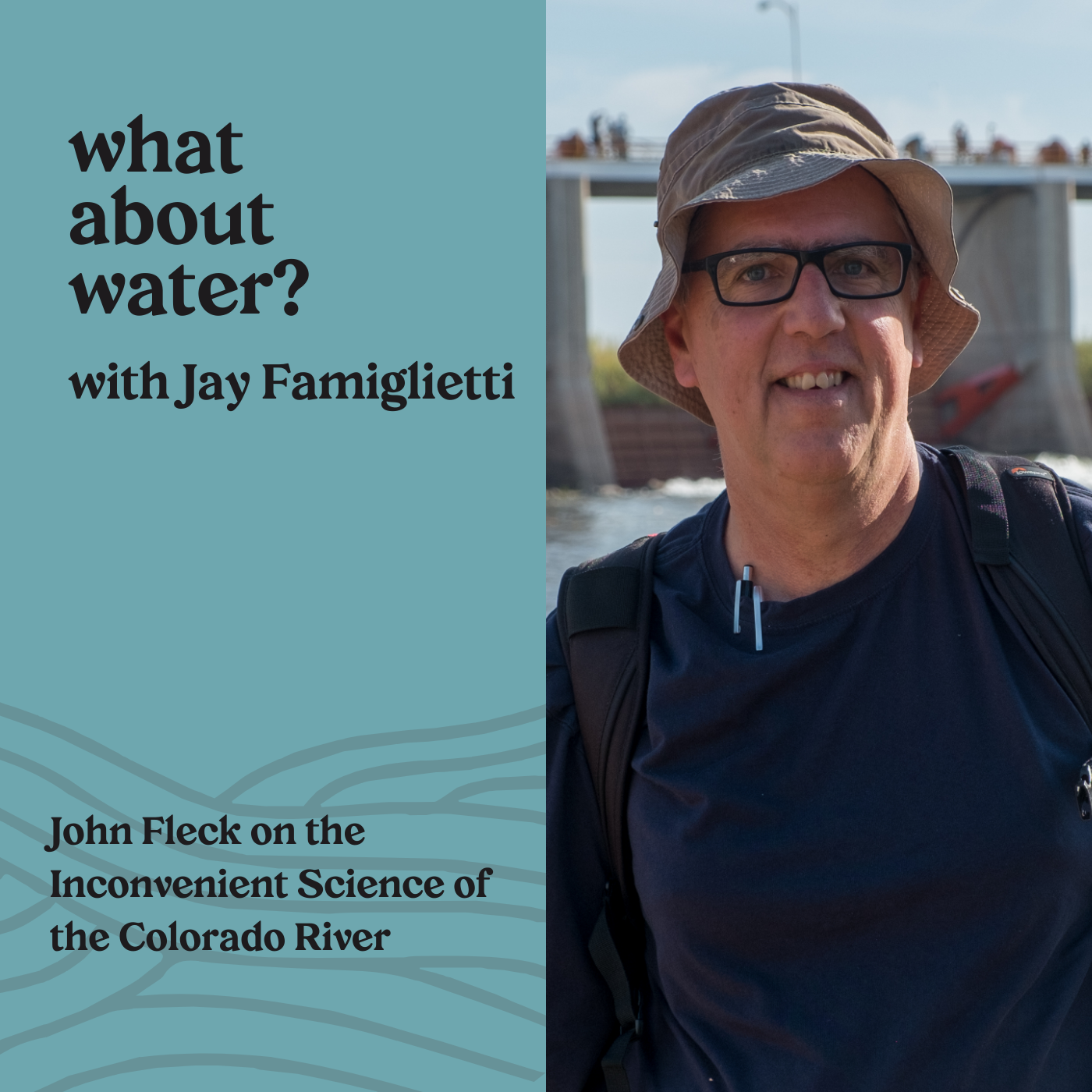 What About Water? with Jay Famiglietti