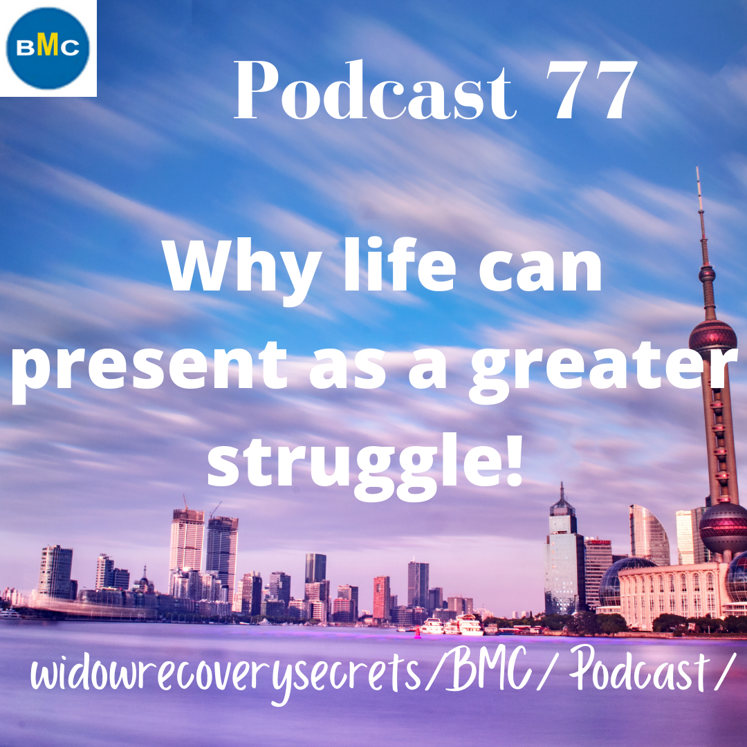 WHY LIFE CAN PRESENT AS A GREATER STRUGGLE!