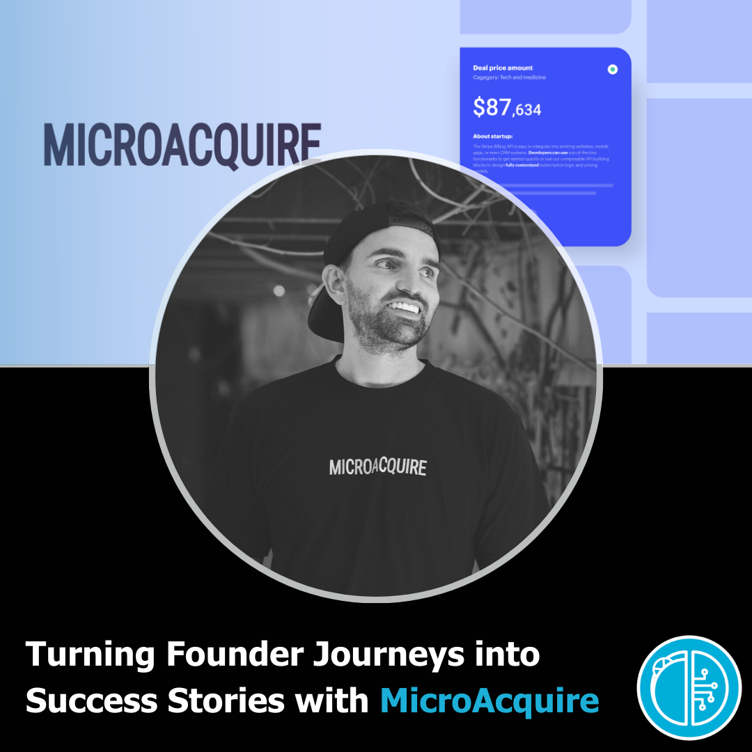 Turning Founder Journeys into Success Stories with MicroAcquire
