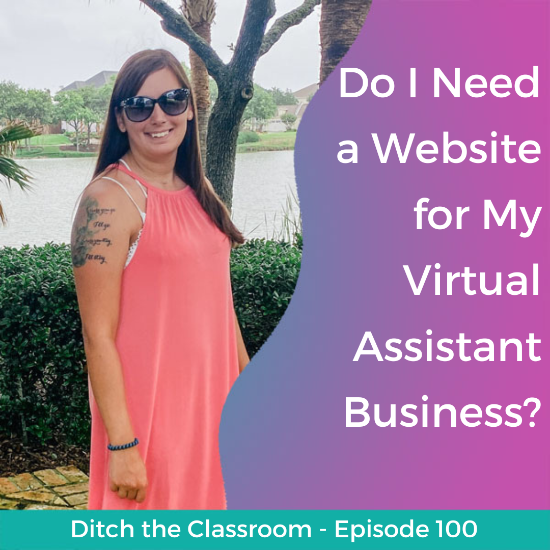 100 // Do I Need a Website for My Virtual Assistant Business?
