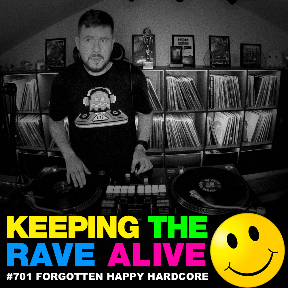 Forgotten Happy Hardcore (KTRA Ep. 701)