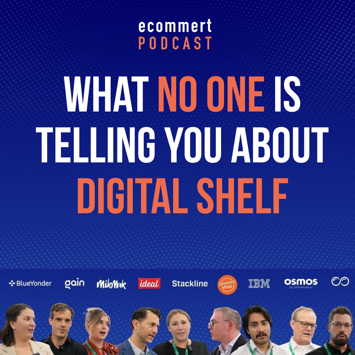 What No One’s Telling You About Digital Shelf | Pulse of the Retail Industry at GroceryShop
