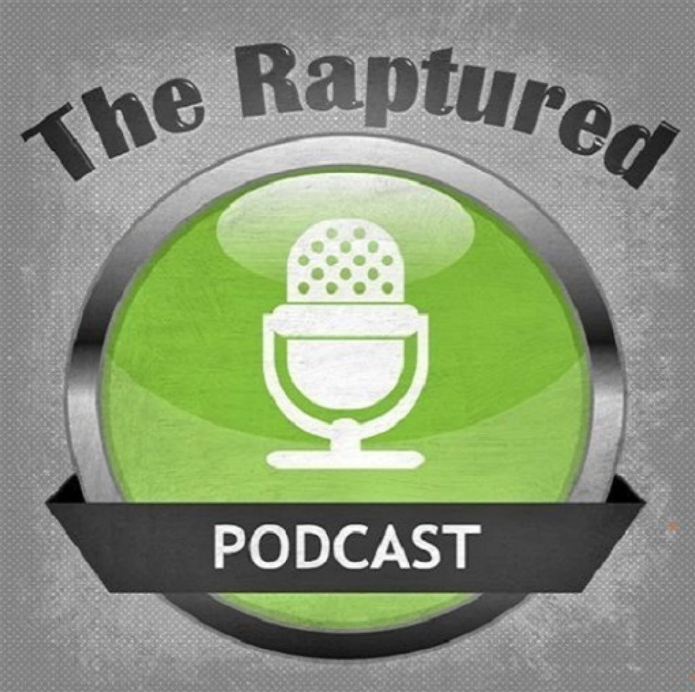 TheRaptured\'s podcast