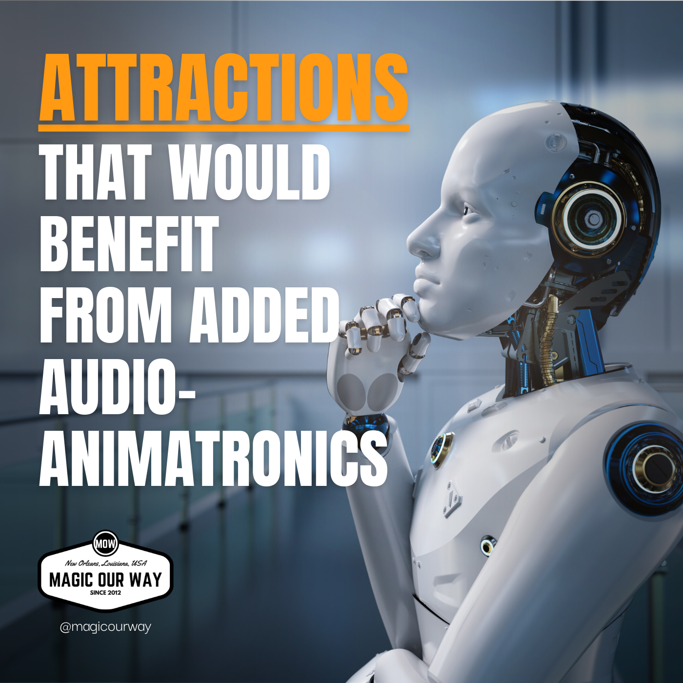 cover of episode Attraction That Would Benefit From Added Audio-Animatronics - MOW #571
