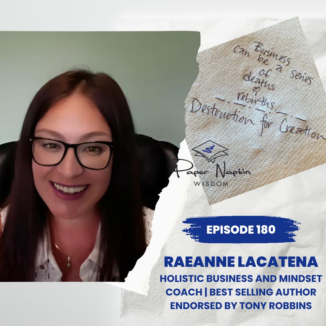 Ep 180 - Riding the Cycles of Destruction and Creation with Raeanne Lacatena