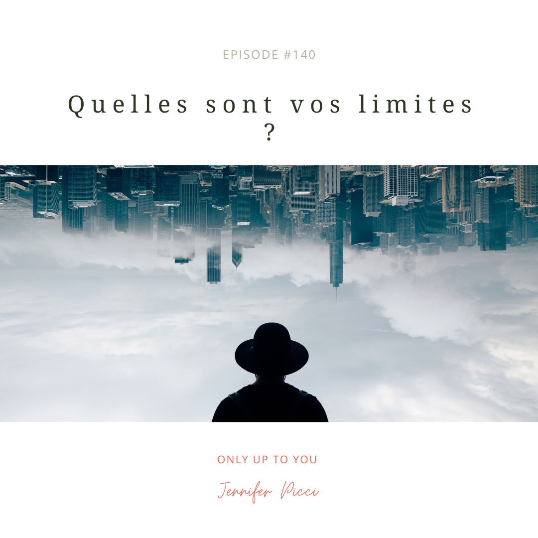 Quelles sont vos limites ?