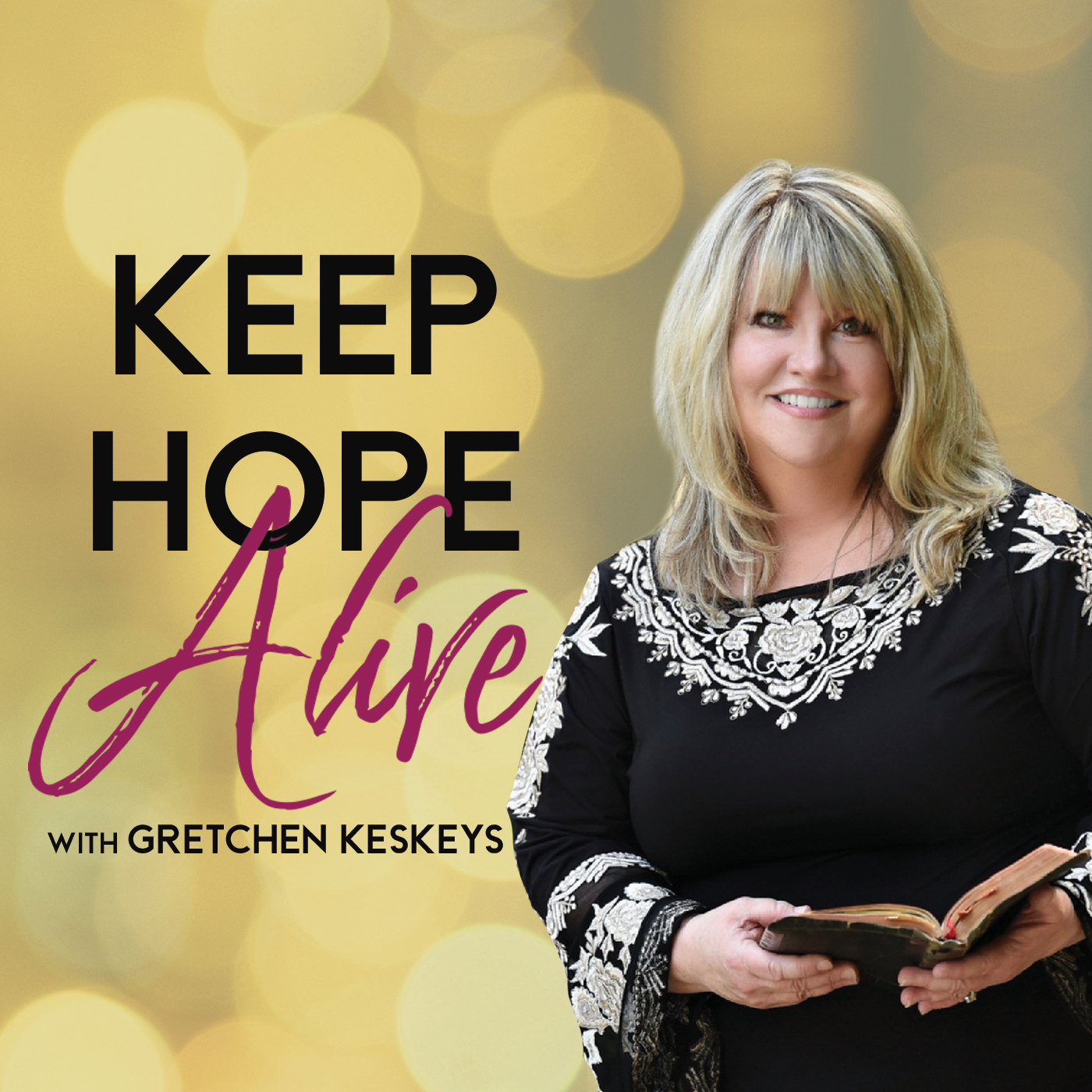 Keep Hope Alive with Gretchen Keskeys
