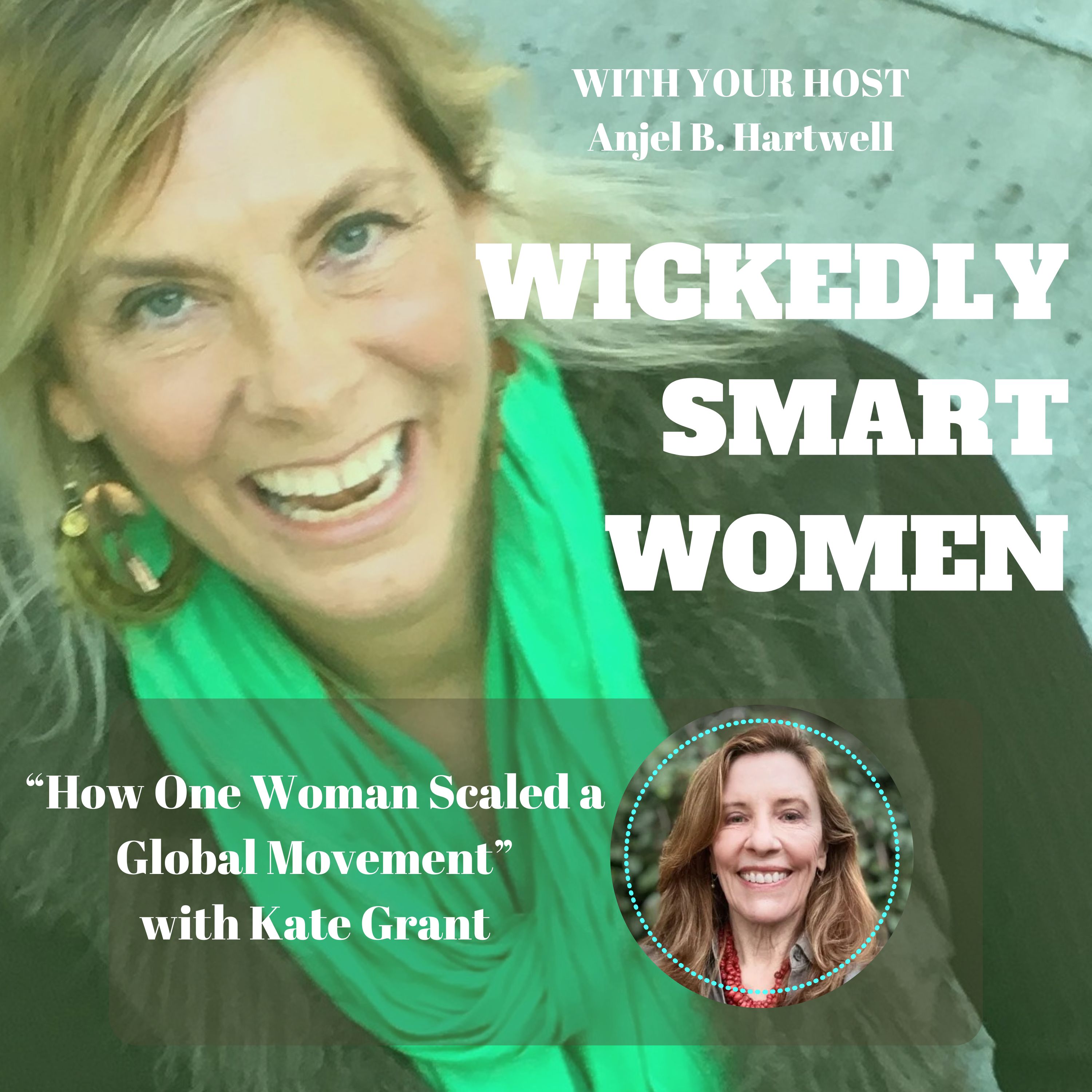 How One Woman Scaled a Global Movement with Kate Grant - Ep.351
