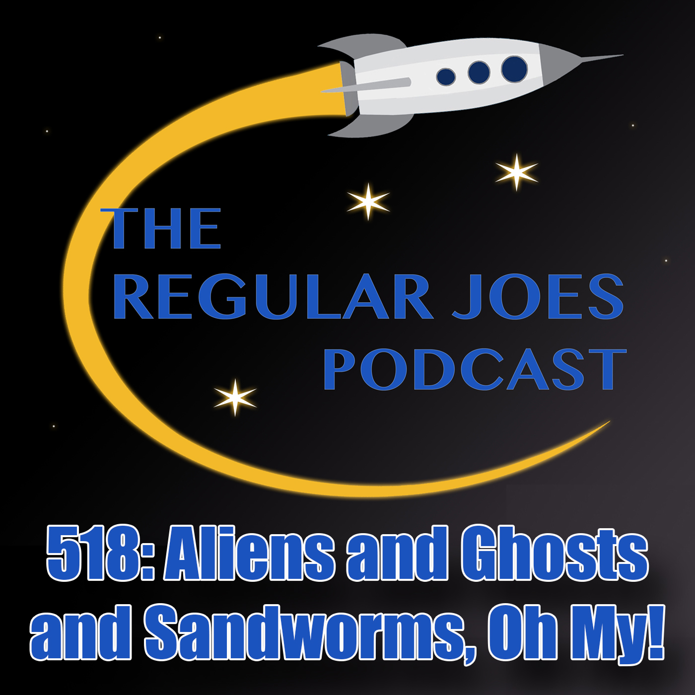 Ep 518: Aliens and Ghosts and Sandworms, Oh My!