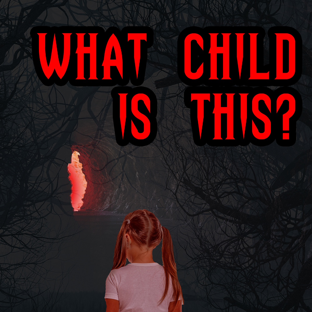 What Child Is This?