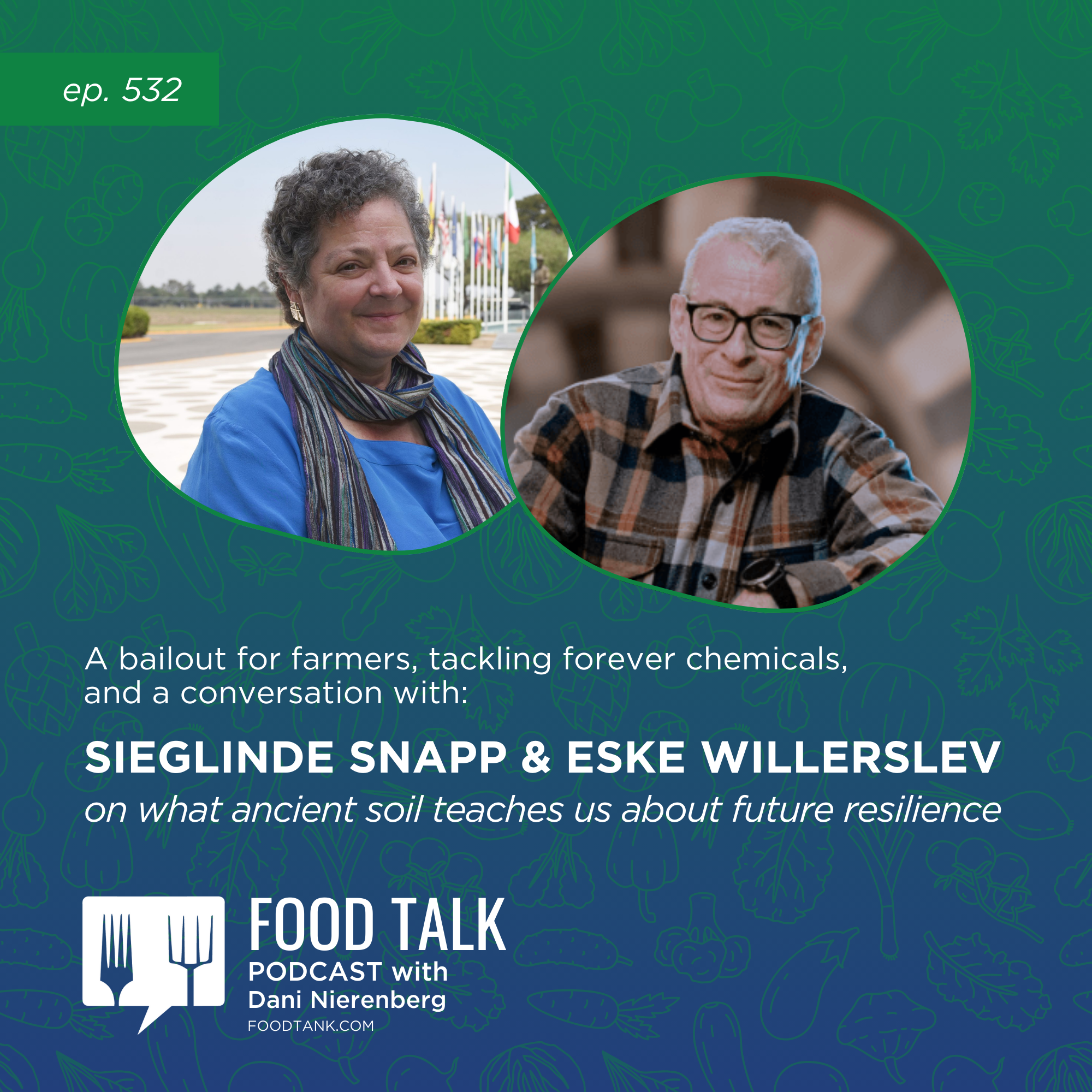 534. A Bailout for Farmers, Tackling Forever Chemicals, and a Conversation with Sieglinde Snapp and Eske Willerslev on What Ancient Soil Teaches Us About Future Resilience 534. A Bailout for Farmers, Tackling Forever Chemicals, and a Conversation with Sieglinde Snapp and Eske Willerslev on What Ancient Soil Teaches Us About Future Resilience